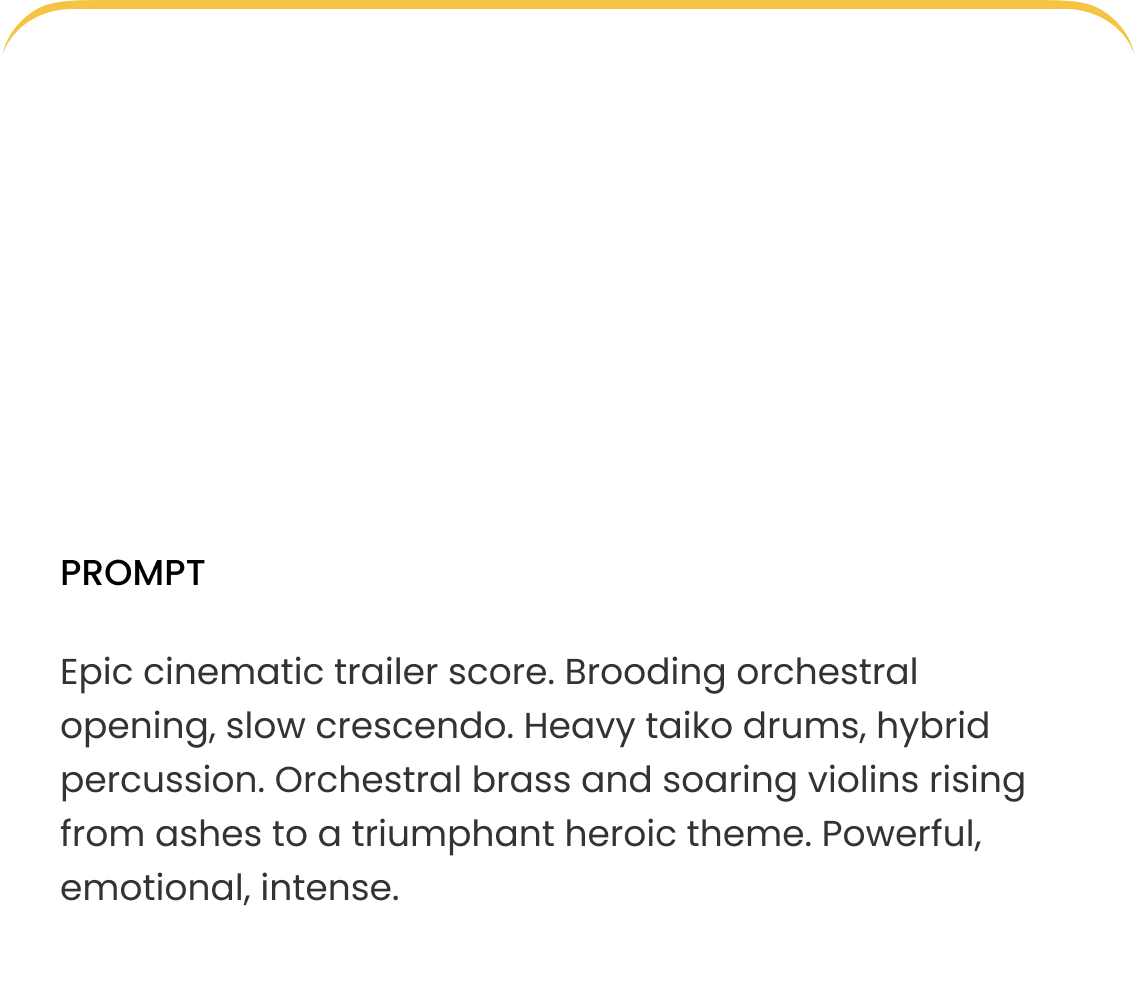 Sample prompt describing an epic cinematic trailer score with orchestral and percussion elements
